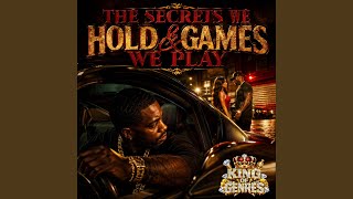 THE SECRETS WE HOLD & GAMES WE PLAY