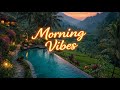 Morning Vibes 🌴 Relaxing & Chill Dance Music Playlist | Chillout Mix