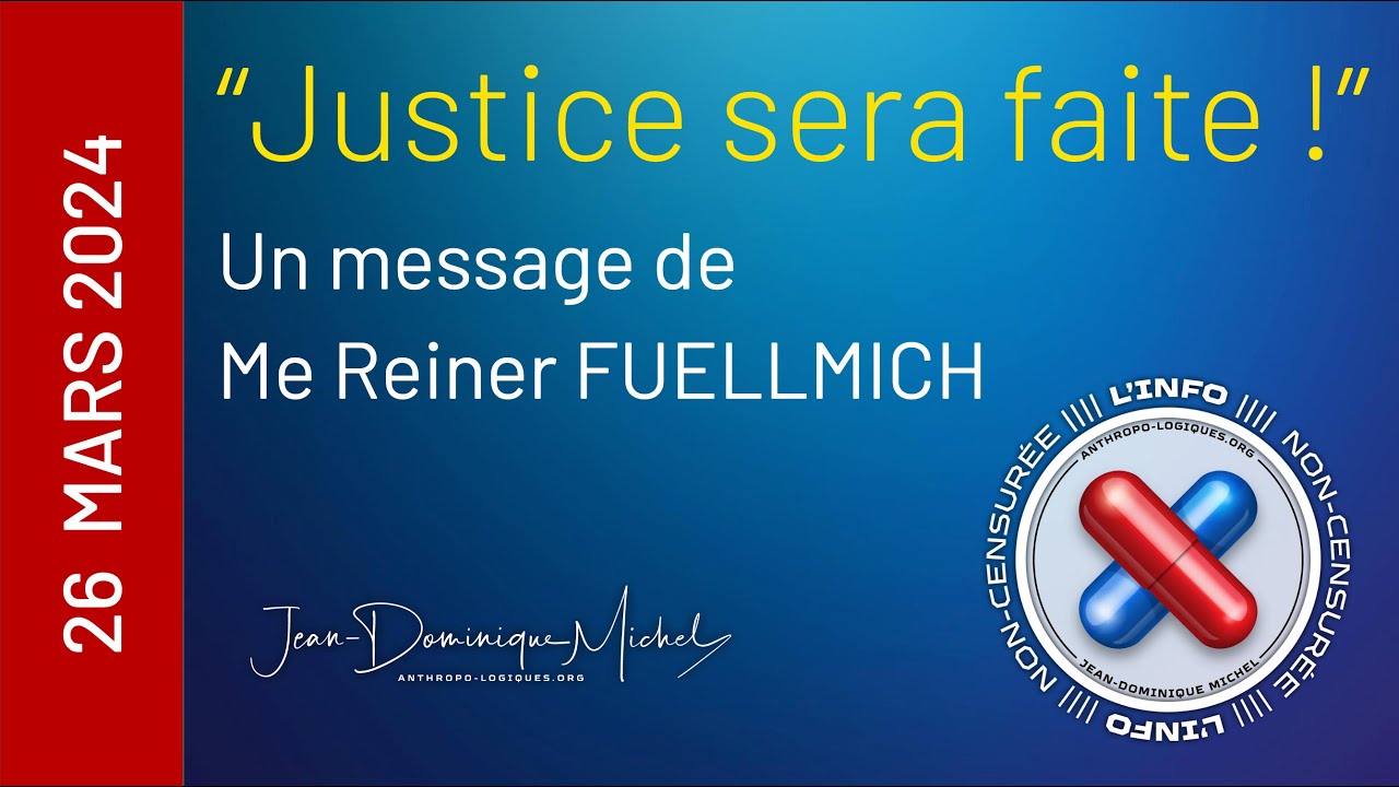 "Justice sera faite !", un message de Me Reiner Fuellmich