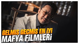 GELMİŞ GEÇMİŞ EN İYİ MAFYA FİLMLERİ