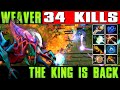 The King Is Back [Weaver]  34 Kills | Best Pro MMR - Dota 2