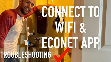 Connect Rheem Hybrid Water Heater to WIFI and ECONET APP & Troubleshooting steps