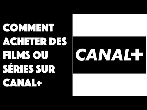 Comment acheter des films ou des séries sur MyCanal ?