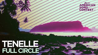 Tenelle - Full Circle (From “American Song Contest”) (Official Audio)