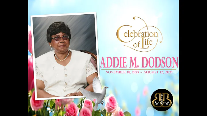 Celebrating The Life of Addie M  Dodson