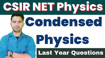 CSIR NET Physics Condensed Physics Previous Year Questions | Elastic Properties | Phonons | Lattice