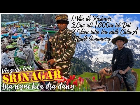 Video: Đi du lịch đến Kashmir có an toàn không?