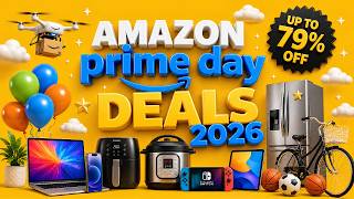 41 Early PRIME DAY 2026 Deals That Will Beat Last Year!
