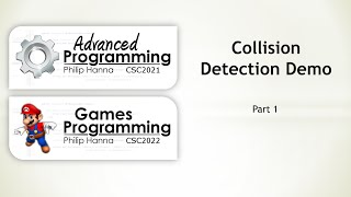 Week 10 - Android Games Programming (CSC2021) - Collision Detection Demo - Part 1