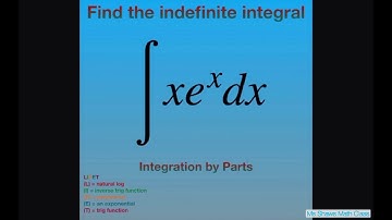 Find the indefinite integral for xe^x dx. Integration by Parts