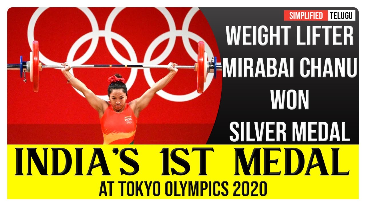 Mirabai chanu wins silver medal | India's first medal in tokyo olympics ...