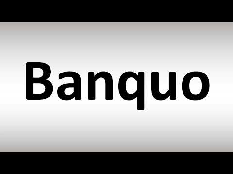 Video: Banquo tua nyob qhov twg?