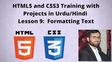 HTML5 and CSS3 tutorials in Urdu/Hindi : Lesson # 9 HTML Text Formatting