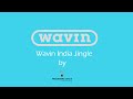 Wavin india jingle