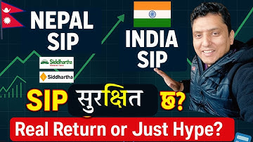 नेपालमा SIP: सुरक्षित लगानी कि खाली हल्ला हो? | SIP Nepal vs India Comparison with Return Analysis