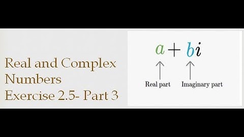 Real and Complex Numbers - Exercise - 2.5 - Part - 3