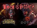 Dota 2 vs League of Legends - Which is ACTUALLY Better?!