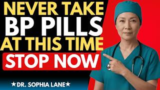 The Most Dangerous Time to Take Blood Pressure Medication A Gastroenterologist's Warning: