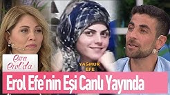 Erol Efe'nin eşi canlı yayında... - Esra Erol'da 29 Mayıs 2019