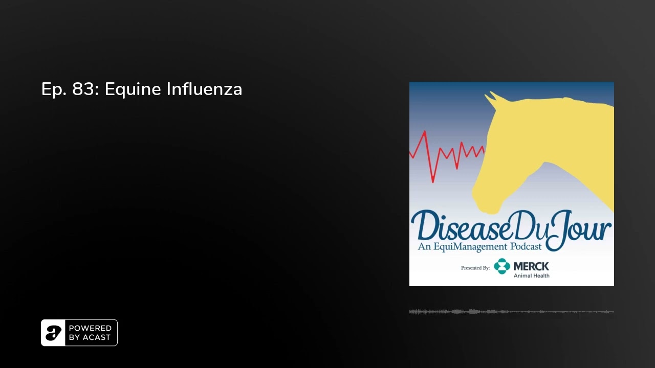 Ep. 83: Equine Influenza