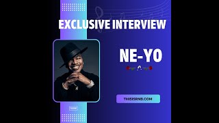 Exclusive Interview: Ne-Yo discuss Jay-Z, Champagne and Roses Tour + More