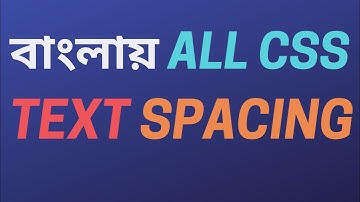 CSS TEXT SPACING | WHITE SPACE | LETTER SPACING | WORD SPACING | LINE HEIGHT | TEXT INDENTATION