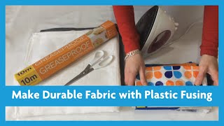 Make Durable Fabric with Plastic Fusing screenshot 2