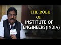 The role of institute of engineers india  dr rameshwar rao  v media services
