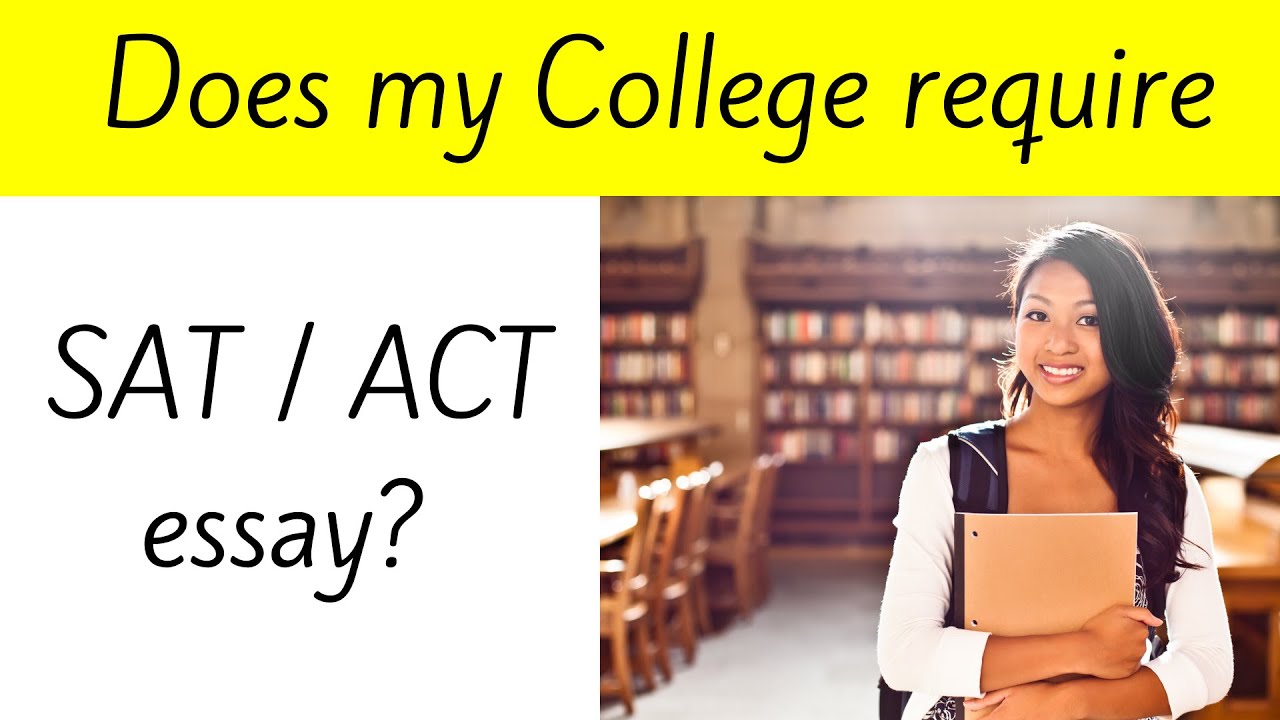 do most colleges require an essay