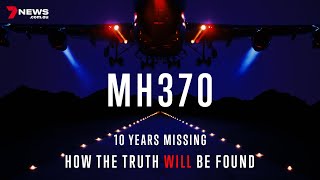 Inside the Investigation: The Search for MH370 Truth | 7NEWS by 7NEWS Spotlight 145,381 views 1 month ago 32 minutes