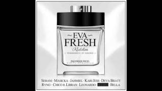 Eva Fresh Riddim Mix (July 2012)