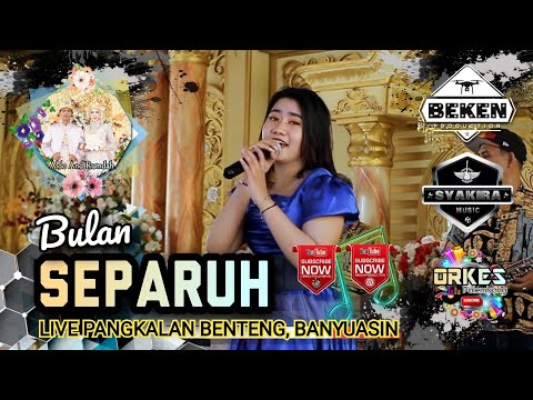 Syakira Music Terbaru | Bulan Separuh | Live Pangkalan Benteng | WD Rumda ń Aldo | Beken Production