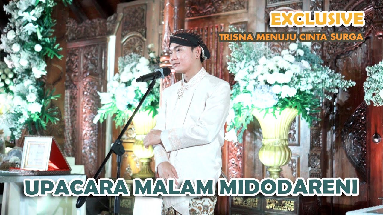 UPACARA MALAM MIDODARENI - TRISNA MENUJU CINTA SURGA