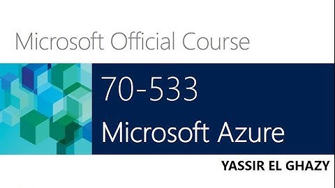 08-Introduction to Microsoft Azure [Part 8] by  Yassir El ghazy | arabic Darija