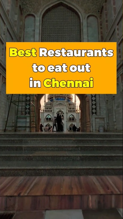 Best Restaurants to Eat Out 🍝 in Chennai, India 🇮🇳