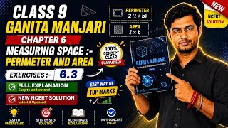 Class 9 Maths | Perimeter and Area Exercise 6.3 New NCERT Ganita Manjari | Full Explanation in Hindi