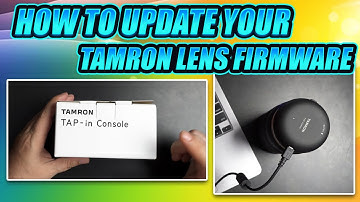How To Use the Tamron Tap In Adaptor to Update your Tamron Lens Firmware