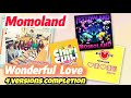 MOMOLAND Wonderful Love All Versions Completion вќ пёЏрџ Ўрџ рџ Momoland Wonderfullovemomoland Merry MOMOLAND Wonderful Love All Versions Completion вќ пёЏрџ Ўрџ рџ Momoland Wonderfullovemomoland Merry