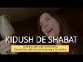 Kidush del viernes a la noche   - Como se hace la bendicion del vino  - Kiddush de Shabat