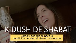 Kidush del viernes a la noche   - Como se hace la bendicion del vino  - Kiddush de Shabat