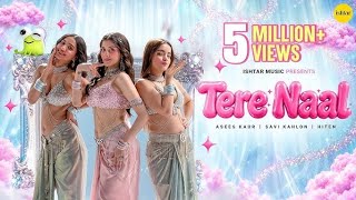 Tere Naal - Official Music Video Asees Kaur - Savi Kahlon | New Romantic song 2026 |Best Punjabi Hit