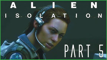 Alien Isolation Hard Walkthrough: Hostile Synthetics - Part 5