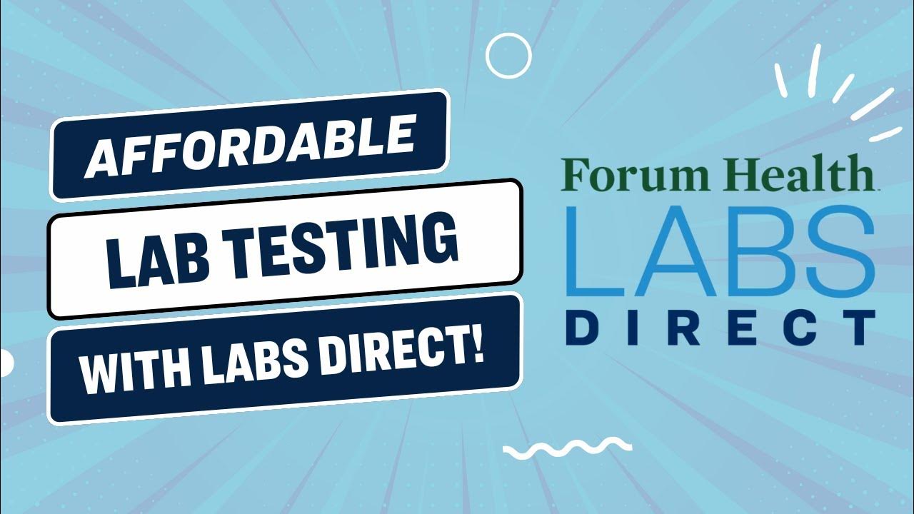 Forum Health's Labs Direct Lab Testing Made Affordable YouTube
