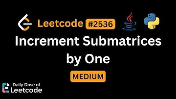 LeetCode Daily 2536 | Increment Submatrices by One | Medium | Solution Walkthrough