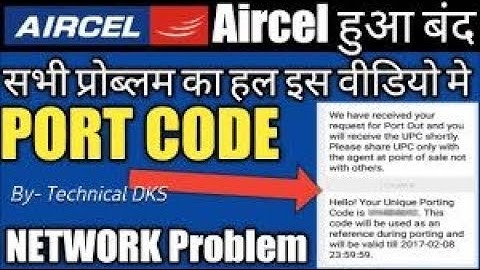 Aircel PORT Code : How to Get Port Code\MNP Code\UPC Code in Aircel | by technical dks