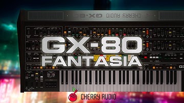 GX-80 Fantasia | Cherry Audio