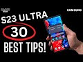 30 tips and tricks for the samsung galaxy s23 ultra