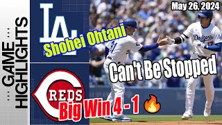 Los Angeles Dodgers vs Cincinnati Reds [FULL GAME] | May 26, 2024 | Can&#39;t Be Stopped Big Win 🔥