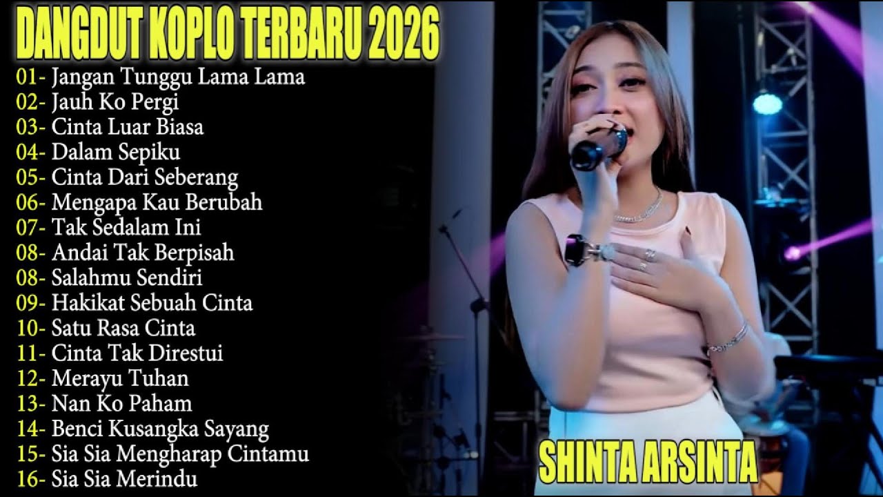 JANGAN TUNGGU LAMA LAMA -JAUH KO PERGI - DANGDUT KOPLO SHINTA ARSINTA TERBARU 2026! RENYAH KOPLO