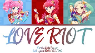 LOVE RIOT | Vanilla Chili Pepper | Aikatsu Full Lyrics ROM/KAN/ENG